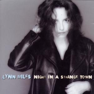 CD Shop - MILES, LYNN NIGHT IN A STRANGE TOWN