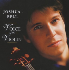 CD Shop - BELL, JOSHUA VOICE OF THE VIOLIN
