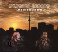CD Shop - WEATHER REPORT LIVE IN BERLIN 1975