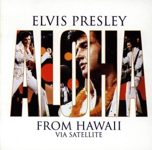 CD Shop - PRESLEY, ELVIS ALOHA FROM HAWAII VIA SATELLIT