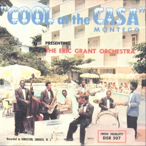 CD Shop - GRANT, ERIC COOL AT THE CASA MONTEGO