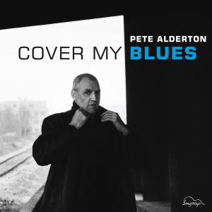CD Shop - ALDERTON, PETE COVER MY BLUES