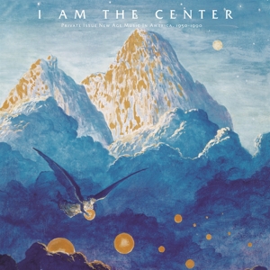 CD Shop - V/A I AM THE CENTER: PRIOVATE ISSUE NEW AGE IN AMERICA 1950-1990