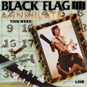 CD Shop - BLACK FLAG ANNIHILATE THIS WEEK