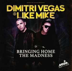 CD Shop - VEGAS, DIMITRI & LIKE MIK BRINGING HOME THE MADNESS