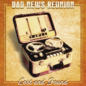 CD Shop - BAD NEWS REUNION LOST & FOUND