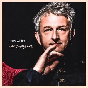 CD Shop - WHITE, ANDY HOW THINGS ARE