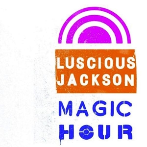 CD Shop - LUSCIOUS JACKSON MAGIC HOUR