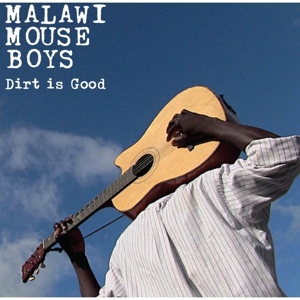 CD Shop - MALAWI MOUSE BOYS DIRT IS GOOD