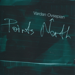 CD Shop - OVSEPIAN, VARDAN POINTS NORTH