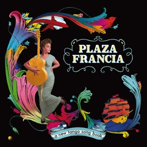 CD Shop - PLAZA FRANCIA A NEW TANGO SONGBOOK