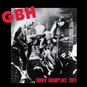 CD Shop - G.B.H. DOVER SHOWPLACE 1983