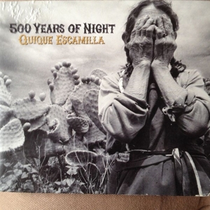 CD Shop - ESCAMILLA, QUIQUE 500 YEARS OF NIGHT