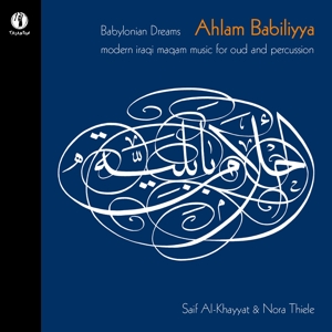 CD Shop - DUO AL-KHAYYAT & THIELE BABYLONIAN DREAMS-AHLAM