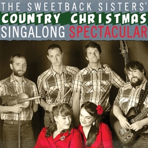 CD Shop - SWEETBACK SISTERS COUNTRY CHRISTMAS SINGALONG SPECTACULAR