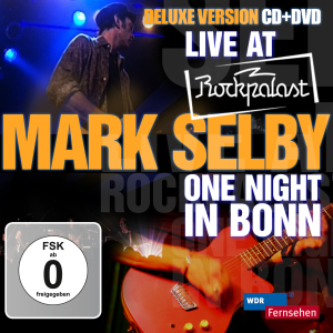 CD Shop - SELBY, MARK LIVE AT ROCKPALAST - ONE NIGHT IN BONN