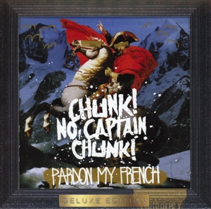 CD Shop - CHUNK NO CAPTAIN CHUNK PARDON MY FRENCH
