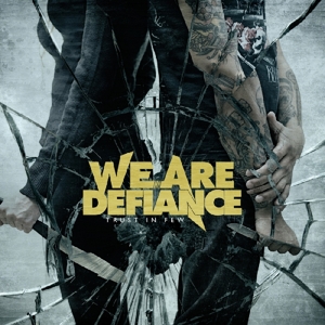CD Shop - WE ARE DEFIANCE TRUST IN FEW