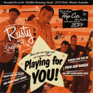 CD Shop - RUSTY & THE DRAGSTRIP -TRIO- PLAYING FOR YOU