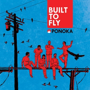 CD Shop - PONOKA BUILT TO FLY