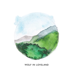 CD Shop - WOLF IN LOVELAND WOLF IN LOVELAND