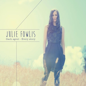 CD Shop - FOWLIS, JULIE GACH SGEUL-EVERY STORY