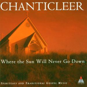 CD Shop - CHANTICLEER WHERE THE SUN