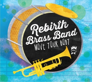 CD Shop - REBIRTH BRASS BAND MOVE YOUR BODY