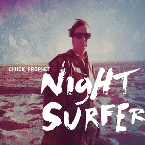 CD Shop - PROPHET, CHUCK NIGHT SURFER