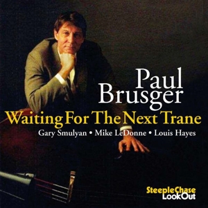 CD Shop - BRUSGER, PAUL WAITING FOR THE NEXT TRANE