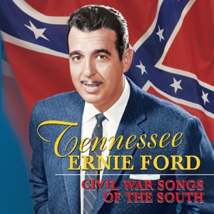 CD Shop - FORD, ERNIE -TENNESSEE- CIVIL WAR SONGS OF THE SOUTH