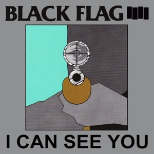 CD Shop - BLACK FLAG I CAN SEE YOU