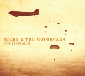 CD Shop - MICKY & THE MOTORCARS HEARTS FROM ABOVE