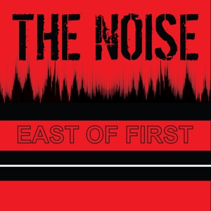 CD Shop - NOISE EAST OF FIRST