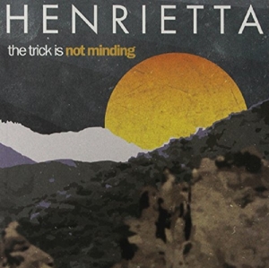 CD Shop - HENRIETTA TRICK IS NOT MINDING