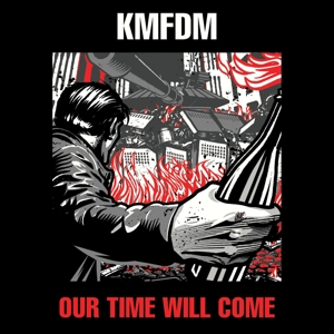 CD Shop - KMFDM OUR TIME WILL COME