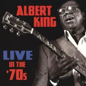 CD Shop - KING, ALBERT LIVE IN THE 70\