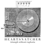 CD Shop - HEARTSNATCHER TRIUMPH WITHOUT EUPHORIA