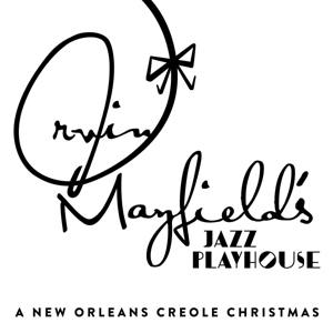 CD Shop - MAYFIELD, IRVIN A NEW ORLEANS CREOLE CHRISTMAS
