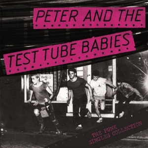 CD Shop - PETER & TEST TUBE BABIES PUNK SINGLES COLLECTION