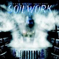 CD Shop - SOILWORK STEELBATH SUICIDE (REEDICE)