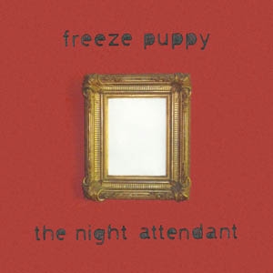 CD Shop - FREEZY PUPPY NIGHT ATTENDANT