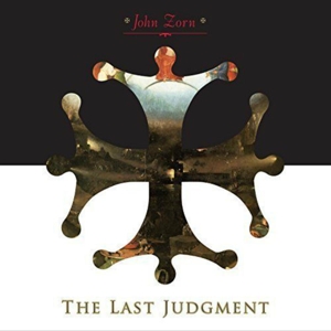 CD Shop - ZORN, JOHN LAST JUDGMENT