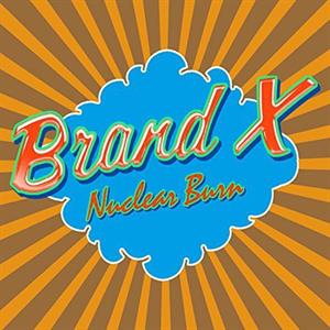 CD Shop - BRAND X NUCLEAR BURN