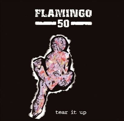 CD Shop - FLAMINGO 50 TEAR IT UP