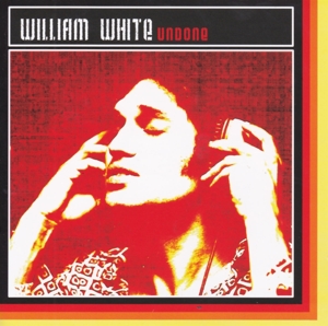 CD Shop - WHITE, WILLIAM UNDONE