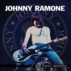CD Shop - RAMONE, JOHNNY FINAL SESSIONS