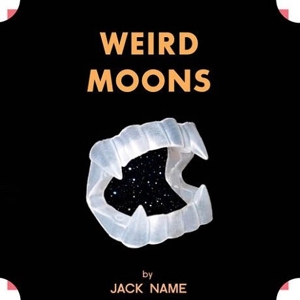 CD Shop - NAME, JACK WEIRD MOONS