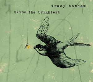 CD Shop - BONHAM, TRACY BLINK THE BRIGHTEST