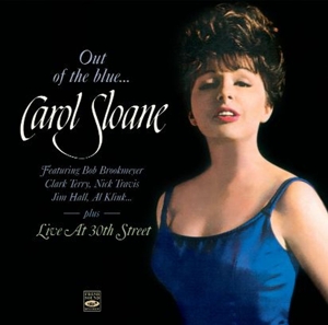 CD Shop - SLOANE, CAROL OUT OF THE BLUE/LIVE AT 30TH STREET